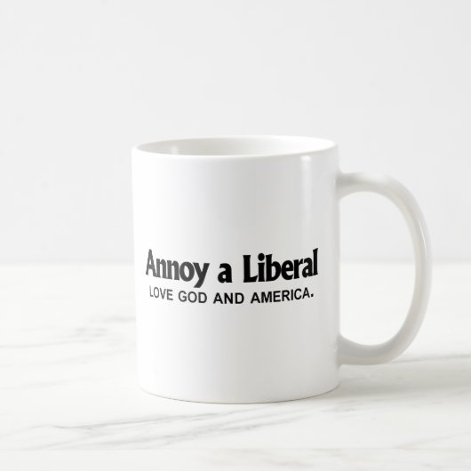 Annoy a Liberal - Love God and America Koffiemok (Rechts)