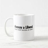 Annoy a Liberal - Werk hard. Geslaagd. Wees blij Koffiemok (Links)
