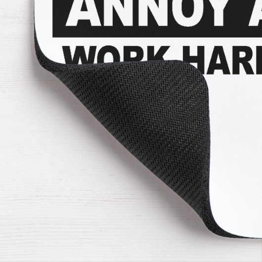 ANNOY A LIBERAL-WORK HARD AND BE HAPPY MUISMAT (Hoek)