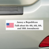 Annoy a Republican Bumpersticker (Op auto)