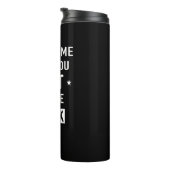 Annoy me en jij handelen in het donker thermosbeker (Geroteerd rechts)