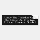 Annoy the Christelijk right be kind & Giating Bumpersticker (Voorkant)
