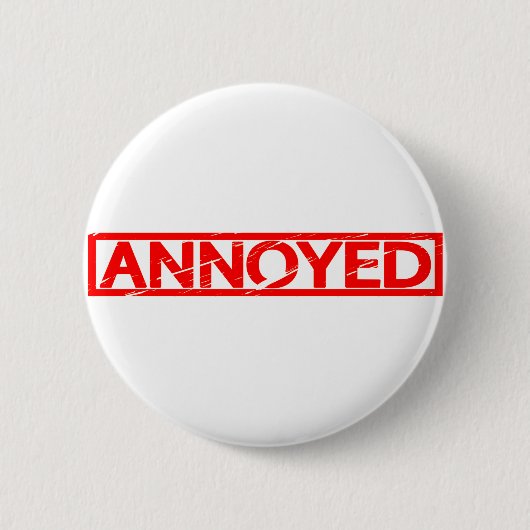Annoyed Stamp Ronde Button 5,7 Cm (Voorkant)