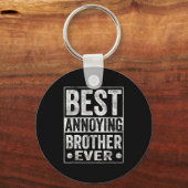 Annoying Brother Ever Funny Sibling  Sleutelhanger (Voorkant)