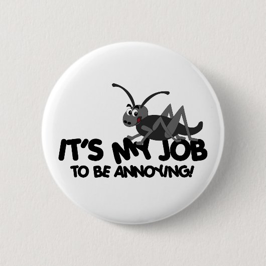 Annoying Cricket Ronde Button 5,7 Cm (Voorkant)