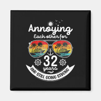 Annoying Each Other 32 Year 32nd Wedding Anniversa Magneet