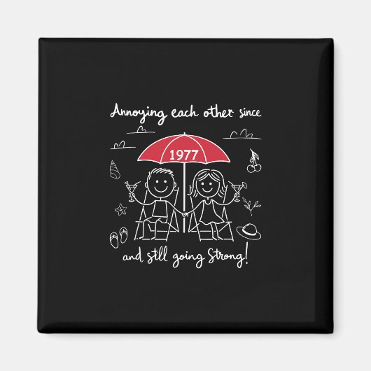 Annoying Each Other Since 1977 Couple Wedding Anni Magneet (Voorkant)