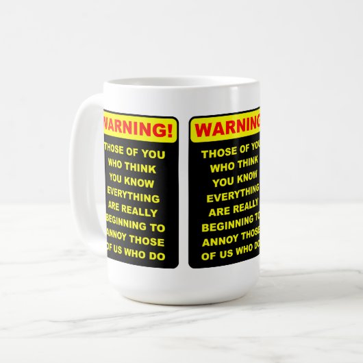 Annoying Know-It-All Funny Mug Koffiemok (Voorkant links)