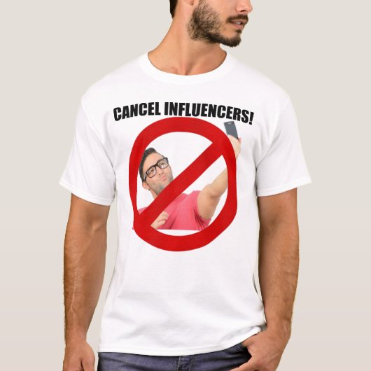 Annuleer influencers! t-shirt (Voorkant)