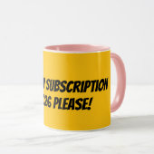 Annuleer mijn abonnement mok (Voorkant rechts)