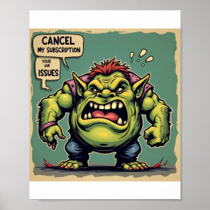 Annuleer mijn abonnement op uw problemen poster