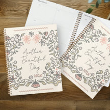 Another Beautiful Day Floral Illustration Planner