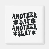 Another Day Another Slay Motivational Cool And Tre Magneet (Voorkant)