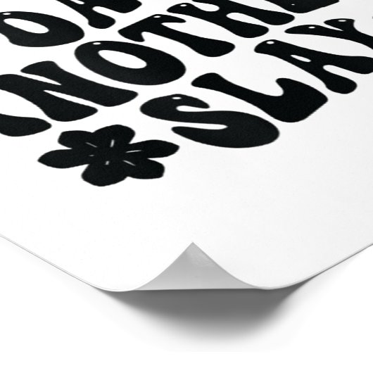 Another Day Another Slay Motivational Cool And Tre Poster (Hoek)