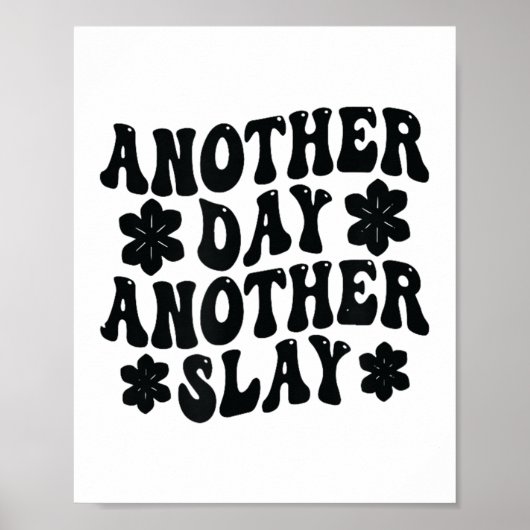 Another Day Another Slay Motivational Cool And Tre Poster (Voorkant)