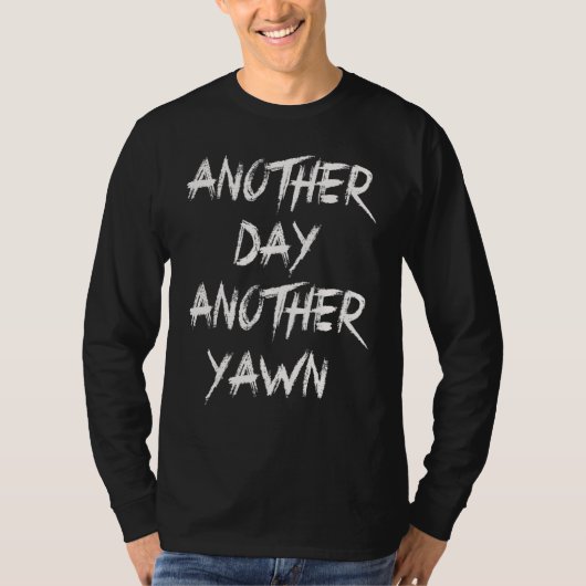 Another Day Another Yawn Student Men Women Coffee T-shirt (Voorkant)