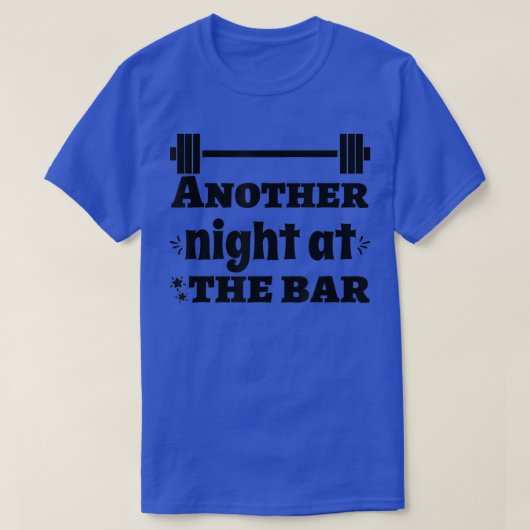 Another Night At The Bar Deadlift Squats Workout G T-shirt (Design voorkant)