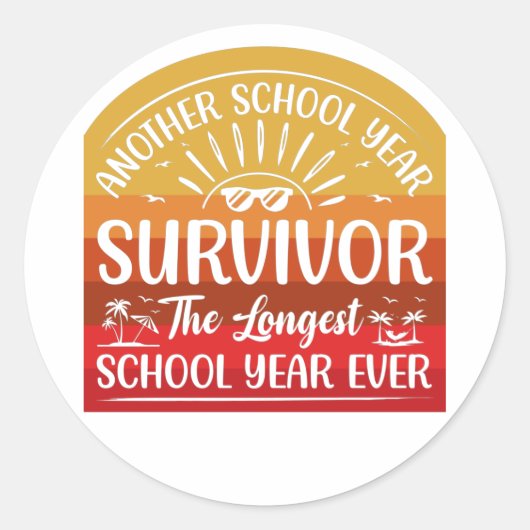 Another School Year Survivor Funny School Ronde Sticker (Voorkant)