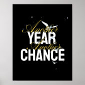 Another Year, Another Chance – Inspirational desig Poster (Voorkant)