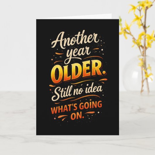 Another Year Older, No Idea What’s Going On Kaart (Gele Bloem)