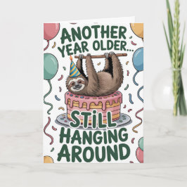 Another Year Older...Still Hanging Around Kaart