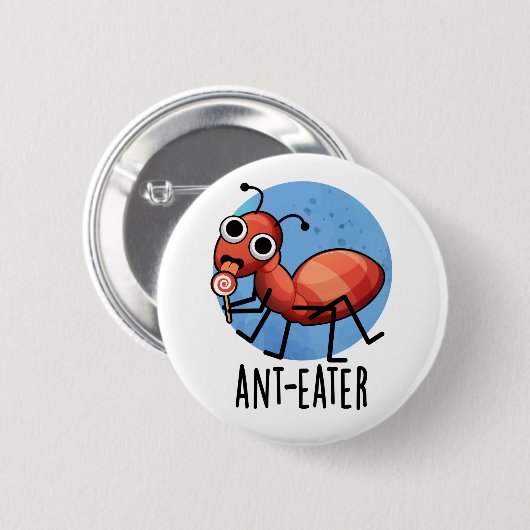 Ant-eater Funny Ant Pun Ronde Button 5,7 Cm (Voorkant /achterkant)