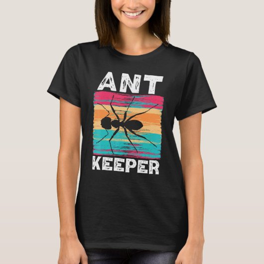 Ant Keeper Ant Whisperer Ant   Insect World Ant Da T-shirt (Voorkant)