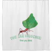 Ant met groot blad - Je bent sterker Douchegordijn (Voorkant)