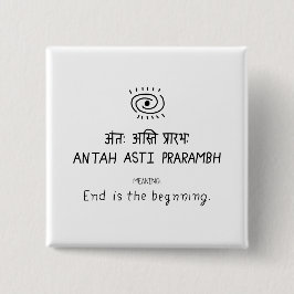 Antah Asti Prarambh - sanskrit quote Vierkante Button 5,1 Cm