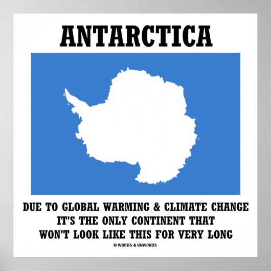 Antarctica Global Warming Climate Change Continent Poster (Voorkant)