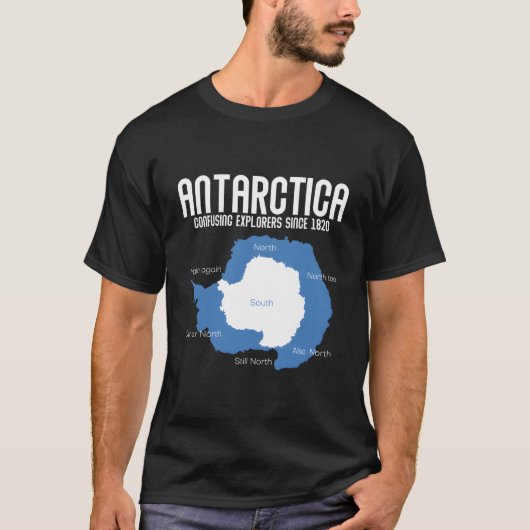 Antarctica verwarrende ontdekkingsreizigers sinds  t-shirt (Voorkant)