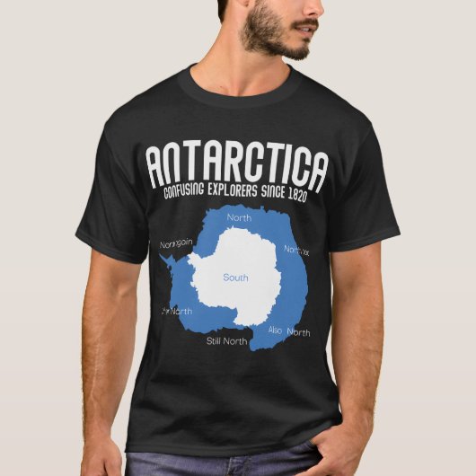 Antarctica verwarrende ontdekkingsreizigers sinds  t-shirt (Voorkant)
