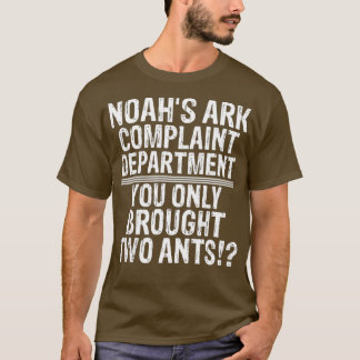 Anteater Noahs Ark Complaint Dept 2 Ants T-shirt