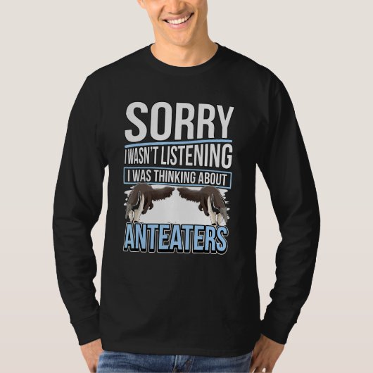 Anteater Quote Ant Beer dat ik dacht over Antea T-shirt (Voorkant)