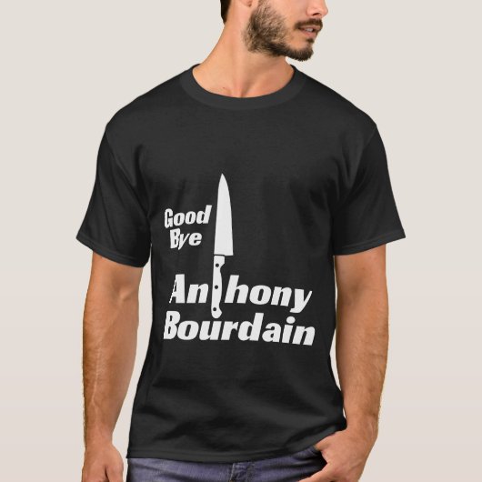 Anthony Bourdain 61 jaar, gedag T-shirt (Voorkant)