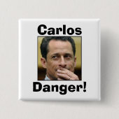 Anthony Weiner - Carlos Danger Vierkante Button 5,1 Cm (Voorkant)
