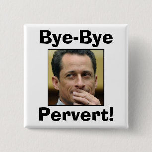 Anthony Weiner - Dag, Pervert! Vierkante Button 5,1 Cm