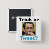 Anthony Weiner - Trick of Tweet? Vierkante Button 5,1 Cm (Voorkant /achterkant)