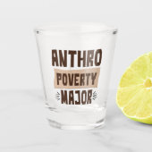 Anthro Poverty Major Funny Anthropology Studie Shot Glas (Voorkant)