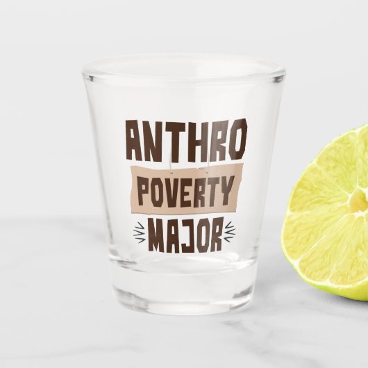 Anthro Poverty Major Funny Anthropology Studie Shot Glas (Voorkant)