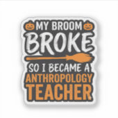 Anthropologiedocent Halloween Bezem Gebroken Sticker (Voorkant)