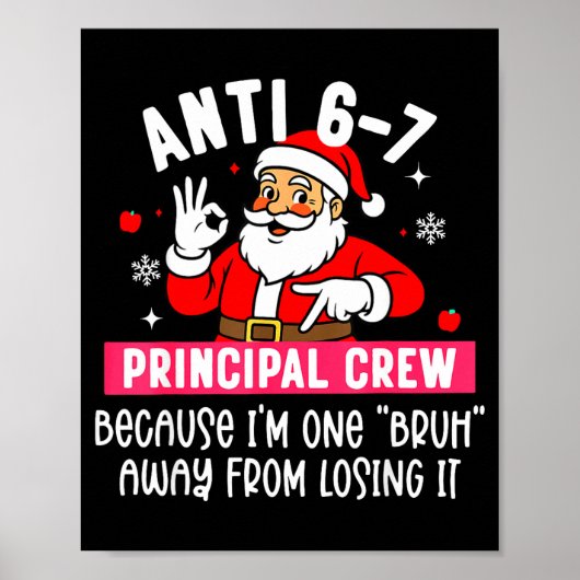 Anti 6-7 Santa Principal Crew Funny Santa Saying C Poster (Voorkant)