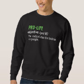 ANTI ABORTION Pro Life Definition Trui (Voorkant)