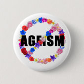 Anti-Ageism reeks Ronde Button 5,7 Cm (Voorkant)