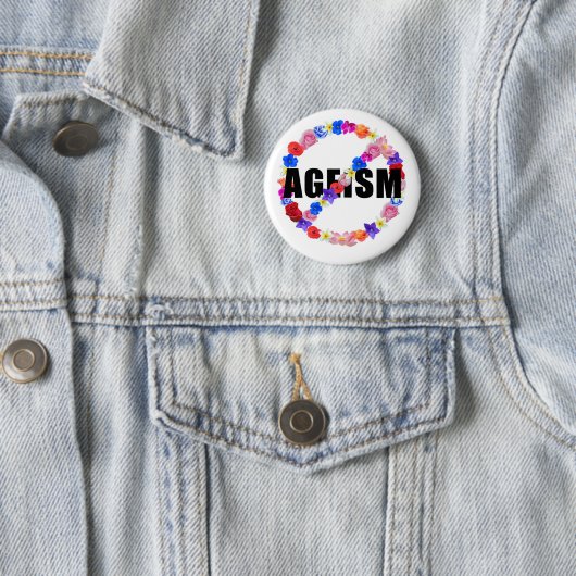 Anti-Ageism reeks Ronde Button 5,7 Cm (In situ)
