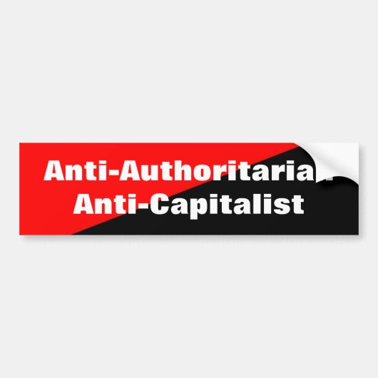 anti-autoritaire anti-kapitalistische bumpersticke bumpersticker (Voorkant)