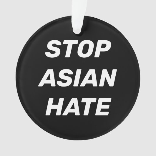 Anti-Aziatische Hate zwarte en witte moderne typog Ornament (voorkant)