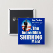 Anti-Barack Obama - Shirker Vierkante Button 5,1 Cm (Voorkant /achterkant)
