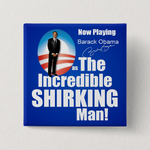 Anti-Barack Obama - Shirker Vierkante Button 5,1 Cm