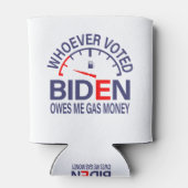 Anti-Biden Voter is eigenaar van mijn gasgeld Blikjeskoeler (Achterkant)